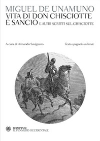 Vita di Don Chisciotte e Sancio e altri scritti sul Chisciotte. Testo spagnolo a fronte - Librerie.coop