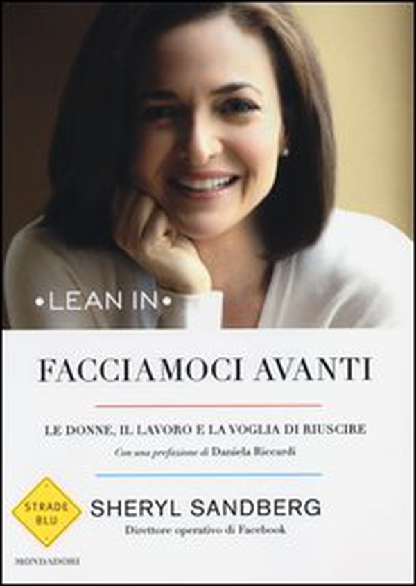 Facciamoci avanti. Le donne, il lavoro e la voglia di riuscire - Librerie.coop Facciamoci avanti. Le donne, il lavoro e la voglia di riuscire - Librerie.coop