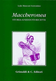 Maccheronea. Storia, aneddoti, ricette (da Boccaccio ad Aldo Fabrizi) - Librerie.coop