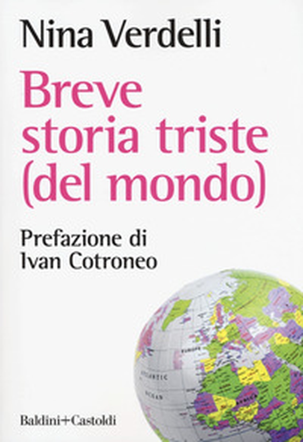 Breve storia triste (del mondo) - Librerie.coop Breve storia triste (del mondo) - Librerie.coop
