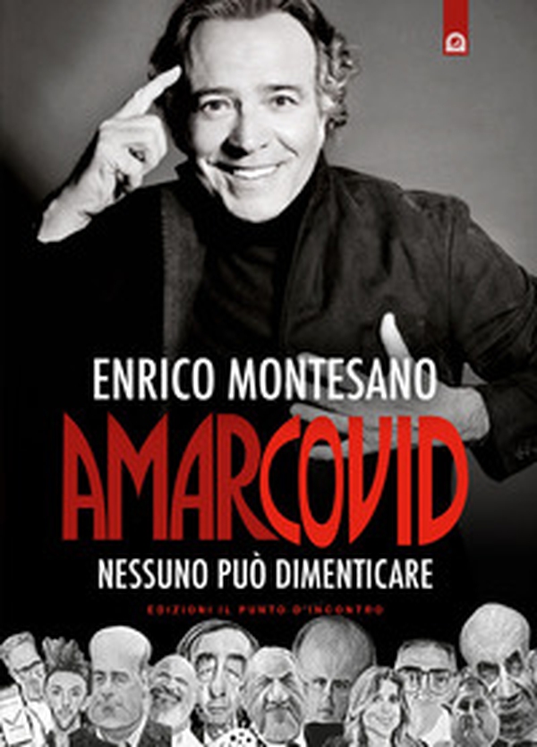 Amarcovid. Nessuno può dimenticare - Librerie.coop Amarcovid. Nessuno può dimenticare - Librerie.coop
