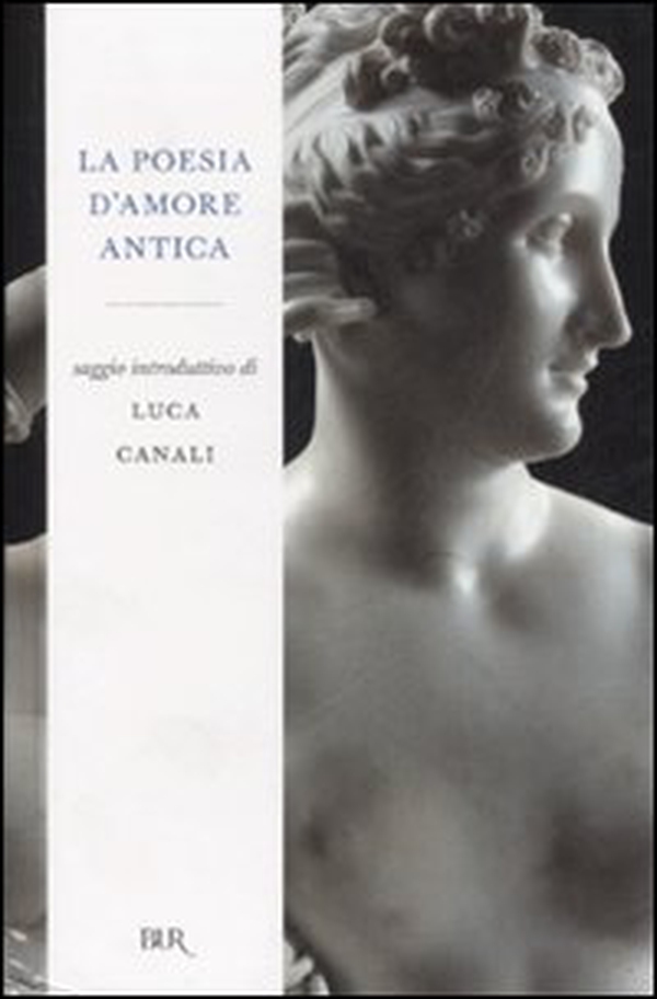 La poesia d'amore antica - Librerie.coop La poesia d'amore antica - Librerie.coop