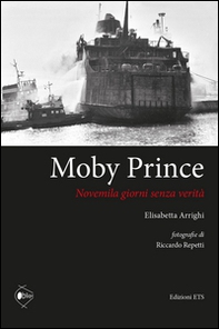 Moby Prince novemila giorni senza verità - Librerie.coop