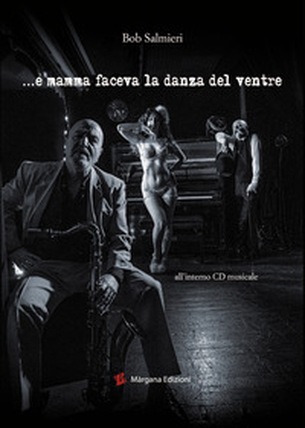 E mamma faceva la danza del ventre - Librerie.coop E mamma faceva la danza del ventre - Librerie.coop