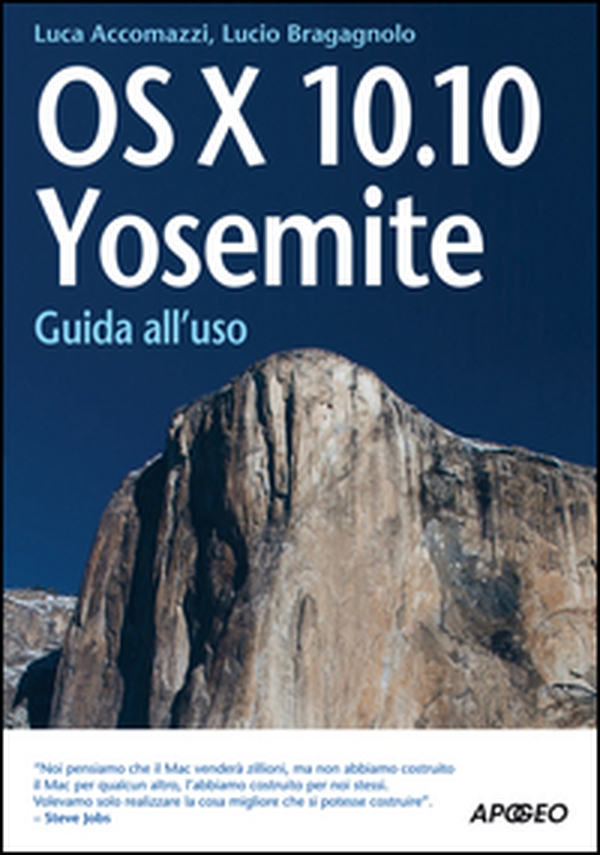 OS X 10.10. Yosemite. Guida all'uso - Librerie.coop OS X 10.10. Yosemite. Guida all'uso - Librerie.coop