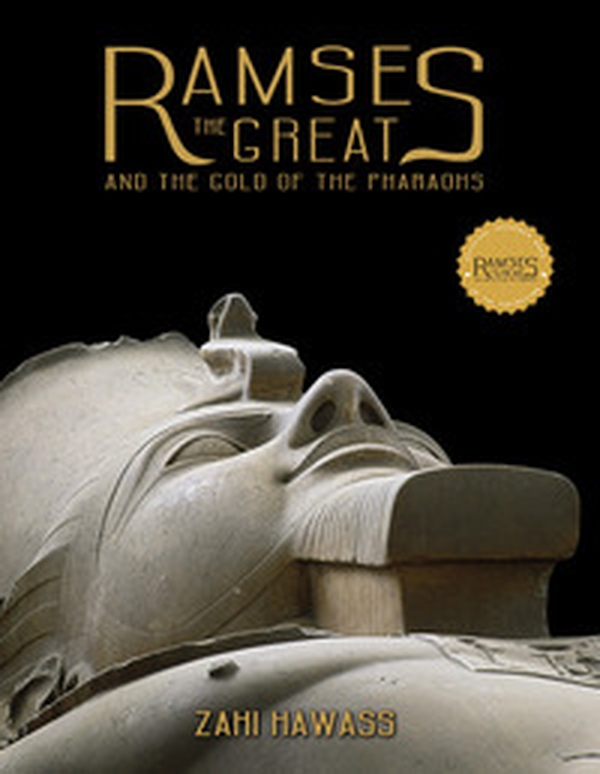 Ramses the great and the gold of the pharaohs - Librerie.coop Ramses the great and the gold of the pharaohs - Librerie.coop