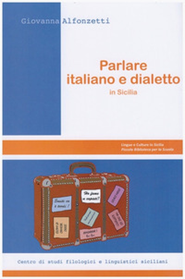 Parlare italiano e dialetto in Sicilia - Librerie.coop Parlare italiano e dialetto in Sicilia - Librerie.coop
