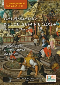Calendario delle semine 2024. L'originale Calendario delle semine biodinamico - Librerie.coop