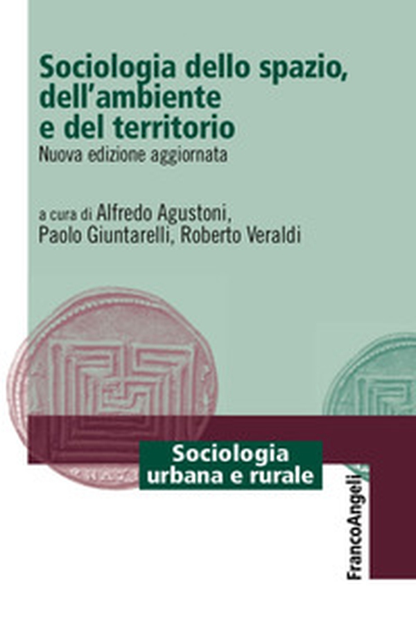 Sociologia dello spazio, dell'ambiente e del territorio - Librerie.coop Sociologia dello spazio, dell'ambiente e del territorio - Librerie.coop