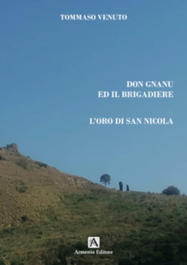 Don Gnanu ed il brigadiere. L'oro di San Nicola - Librerie.coop Don Gnanu ed il brigadiere. L'oro di San Nicola - Librerie.coop