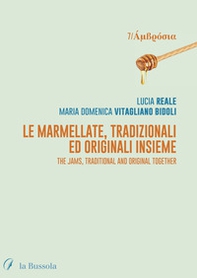 Le marmellate, tradizionali ed originali insieme. The jams, traditional and original together - Librerie.coop