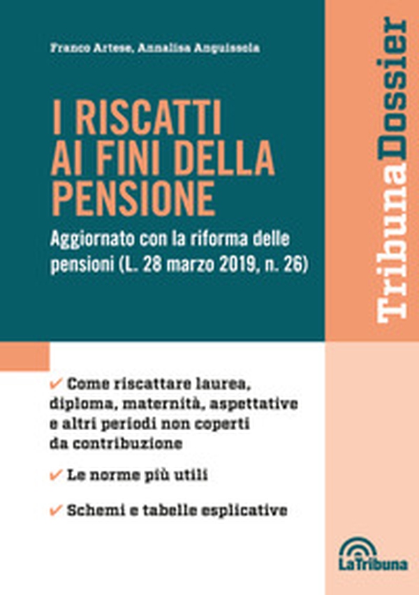 I riscatti ai fini della pensione. Aggiornato con la riforma delle pensioni (L. 28 mazo 2019, n. 26) - Librerie.coop I riscatti ai fini della pensione. Aggiornato con la riforma delle pensioni (L. 28 mazo 2019, n. 26) - Librerie.coop
