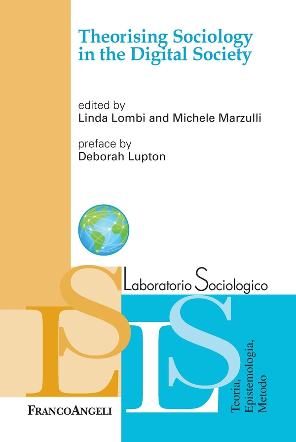 Theorising Sociology in the Digital Society - Librerie.coop Theorising Sociology in the Digital Society - Librerie.coop
