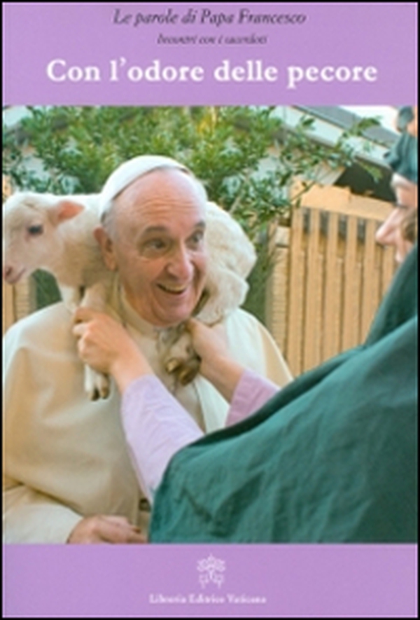 Con l'odore delle pecore. Incontri con i sacerdoti - Librerie.coop Con l'odore delle pecore. Incontri con i sacerdoti - Librerie.coop