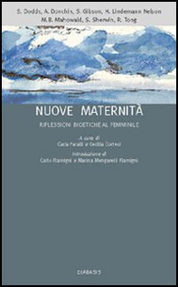 Nuove maternità. Riflessioni bioetiche al femminile - Librerie.coop