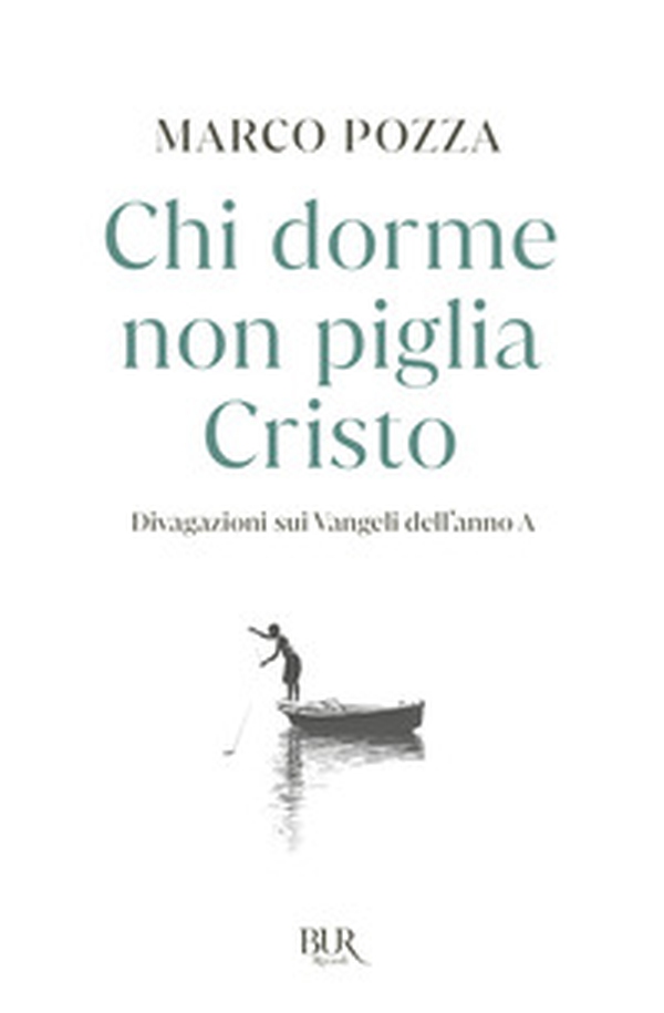 Chi dorme non piglia Cristo. Divagazioni sui Vangeli dell'anno A - Librerie.coop Chi dorme non piglia Cristo. Divagazioni sui Vangeli dell'anno A - Librerie.coop