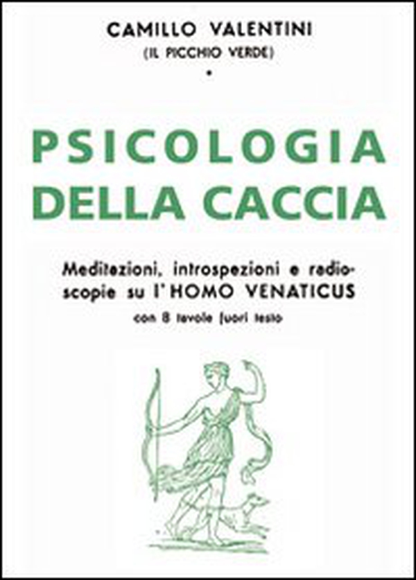 Psicologia della caccia. Meditazioni, intropsezioni, e radioscopie su l'homo venaticus - Librerie.coop Psicologia della caccia. Meditazioni, intropsezioni, e radioscopie su l'homo venaticus - Librerie.coop