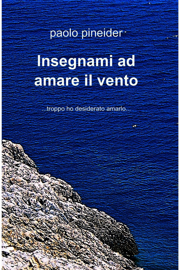 Insegnami ad amare il vento - Librerie.coop Insegnami ad amare il vento - Librerie.coop