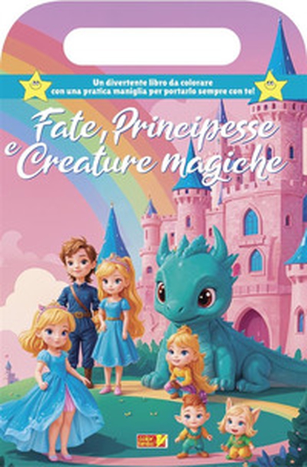 Fate, principesse e creature magiche. Libro da colorare con maniglia - Librerie.coop Fate, principesse e creature magiche. Libro da colorare con maniglia - Librerie.coop