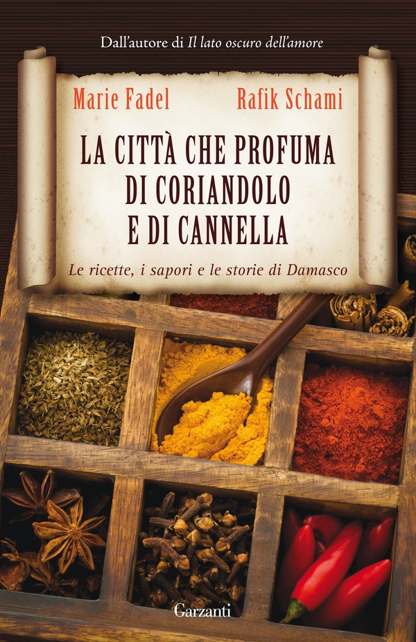 La città che profuma di coriandolo e di cannella - Librerie.coop La città che profuma di coriandolo e di cannella - Librerie.coop