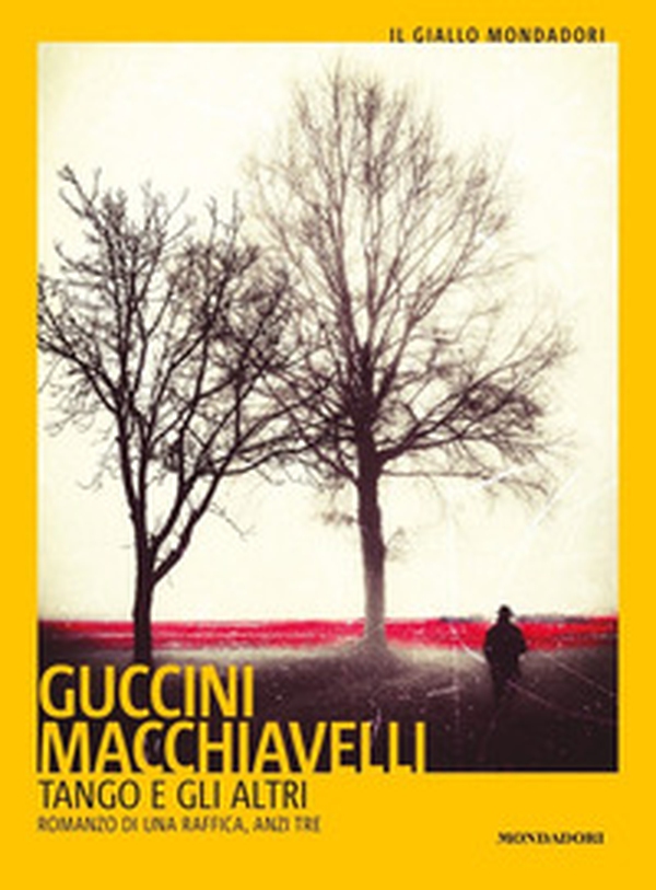 Tango e gli altri. Romanzo di una raffica, anzi tre - Librerie.coop Tango e gli altri. Romanzo di una raffica, anzi tre - Librerie.coop