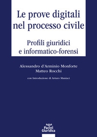 Le prove digitali nel processo civile. Profili giuridici e informatico-forensi - Librerie.coop