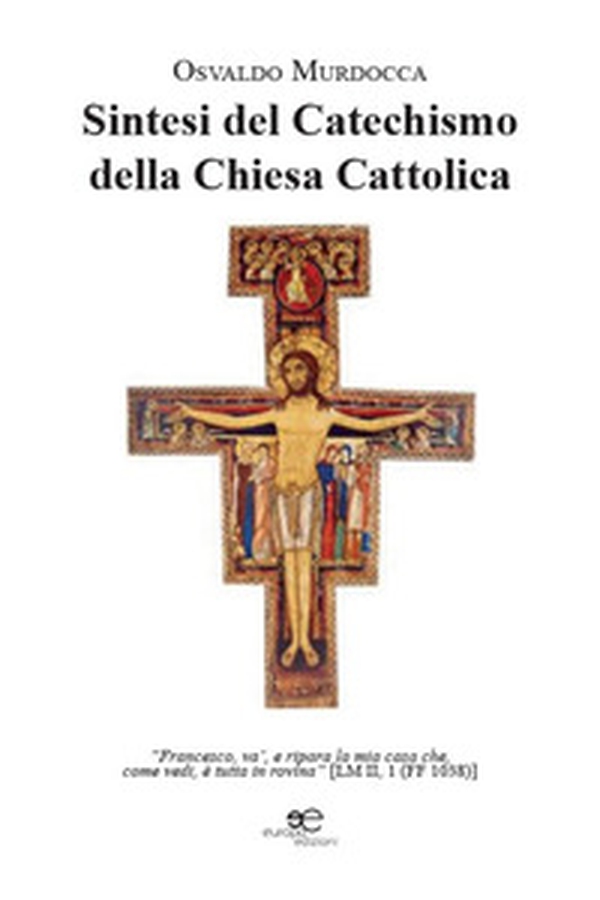 Sintesi del catechismo della Chiesa Cattolica - Librerie.coop Sintesi del catechismo della Chiesa Cattolica - Librerie.coop