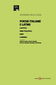 Poesie italiane e latine: Capitoli-Rime piacevoli-Rime-Carmina - Librerie.coop