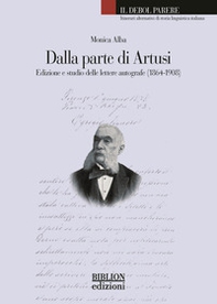 Dalla parte di Artusi. Edizione e studio delle lettere autografe (1864-1908) - Librerie.coop