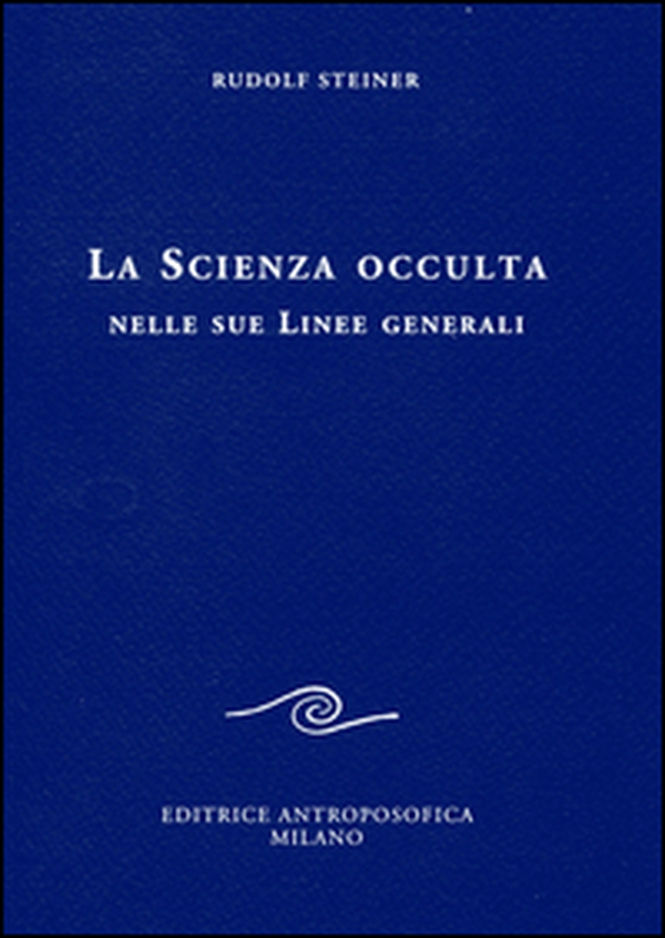 La scienza occulta nelle sue linee generali - Librerie.coop La scienza occulta nelle sue linee generali - Librerie.coop