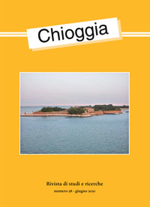 Chioggia. Rivista di studi e ricerche - Vol. 58 - Librerie.coop Chioggia. Rivista di studi e ricerche - Vol. 58 - Librerie.coop