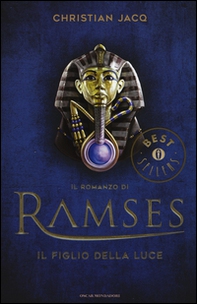 Il figlio della luce. Il romanzo di Ramses - Vol. 1 - Librerie.coop