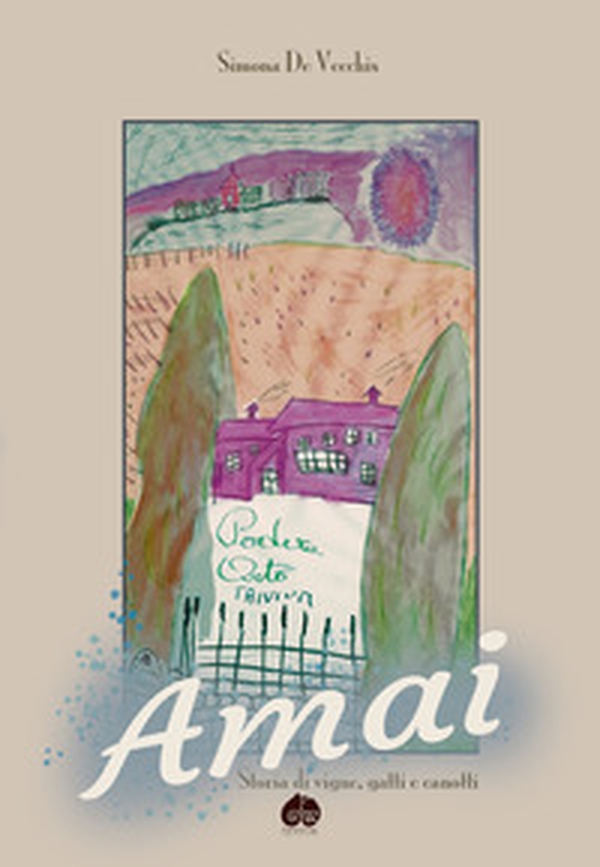 Amai. Storia di vigne, gatti e canotti - Librerie.coop Amai. Storia di vigne, gatti e canotti - Librerie.coop