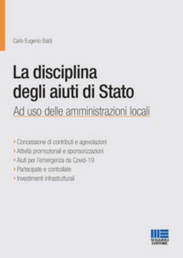 La disciplina degli aiuti di Stato. Ad uso delle amministrazioni locali - Librerie.coop La disciplina degli aiuti di Stato. Ad uso delle amministrazioni locali - Librerie.coop