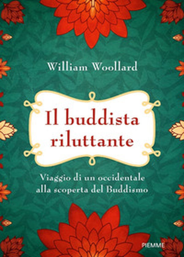 Il buddista riluttante. Viaggio di un occidentale alla scoperta del buddismo - Librerie.coop Il buddista riluttante. Viaggio di un occidentale alla scoperta del buddismo - Librerie.coop