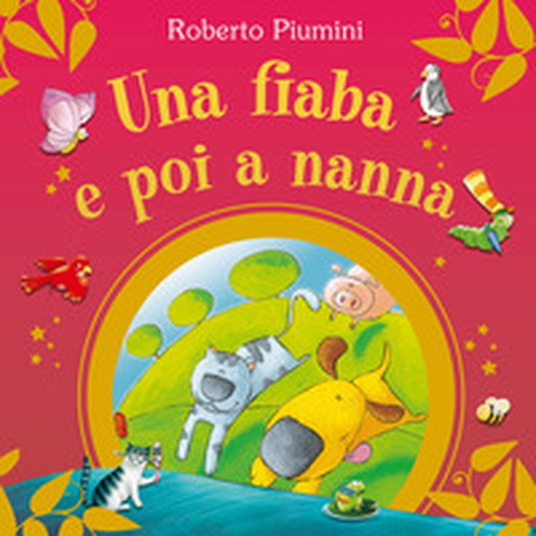 Una fiaba e poi a nanna - Librerie.coop Una fiaba e poi a nanna - Librerie.coop