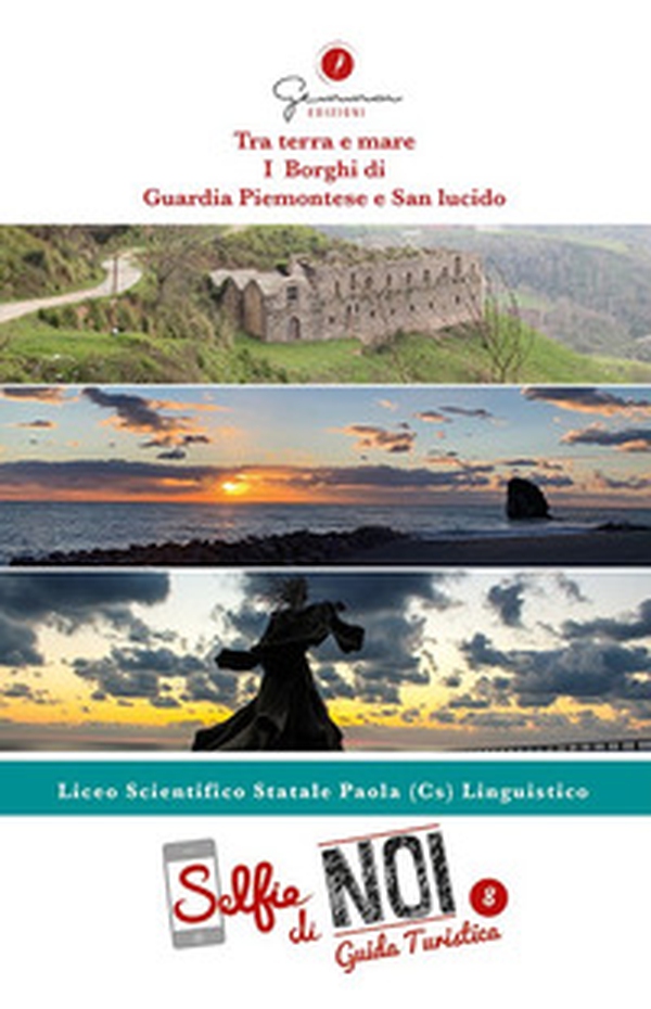 Selfie di noi. Guida turistica. Ediz. italiana, inglese, francese, spagnola e occitana - Librerie.coop Selfie di noi. Guida turistica. Ediz. italiana, inglese, francese, spagnola e occitana - Librerie.coop