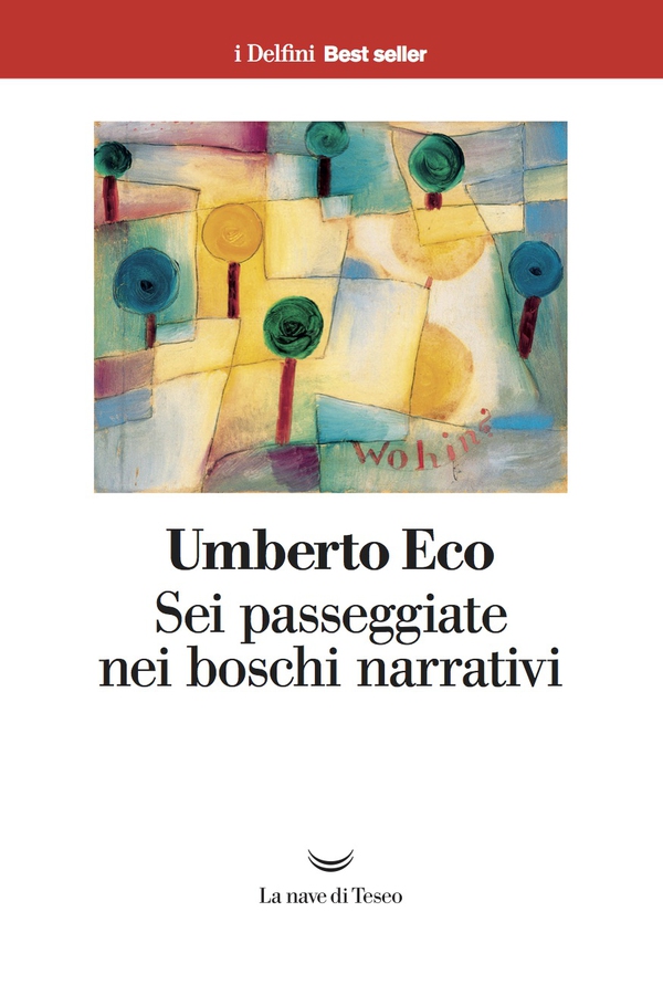 Sei passeggiate nei boschi narrativi - Librerie.coop Sei passeggiate nei boschi narrativi - Librerie.coop