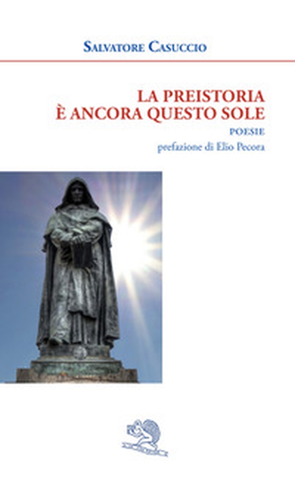 La preistoria è ancora questo sole - Librerie.coop La preistoria è ancora questo sole - Librerie.coop