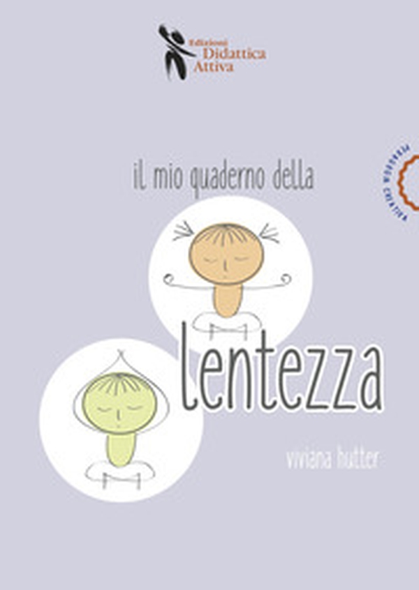 Il mio quaderno della lentezza - Librerie.coop Il mio quaderno della lentezza - Librerie.coop