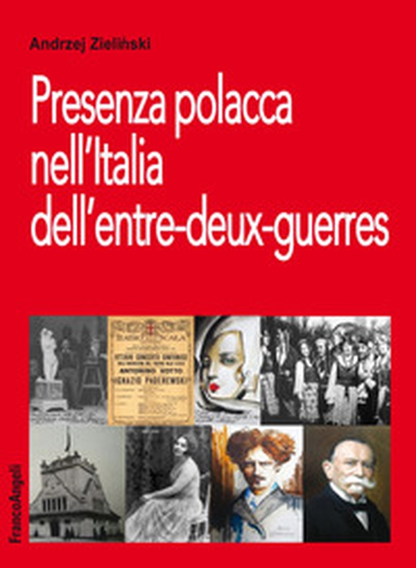 Presenza polacca nell'Italia dell'entre-deux-guerres - Librerie.coop Presenza polacca nell'Italia dell'entre-deux-guerres - Librerie.coop