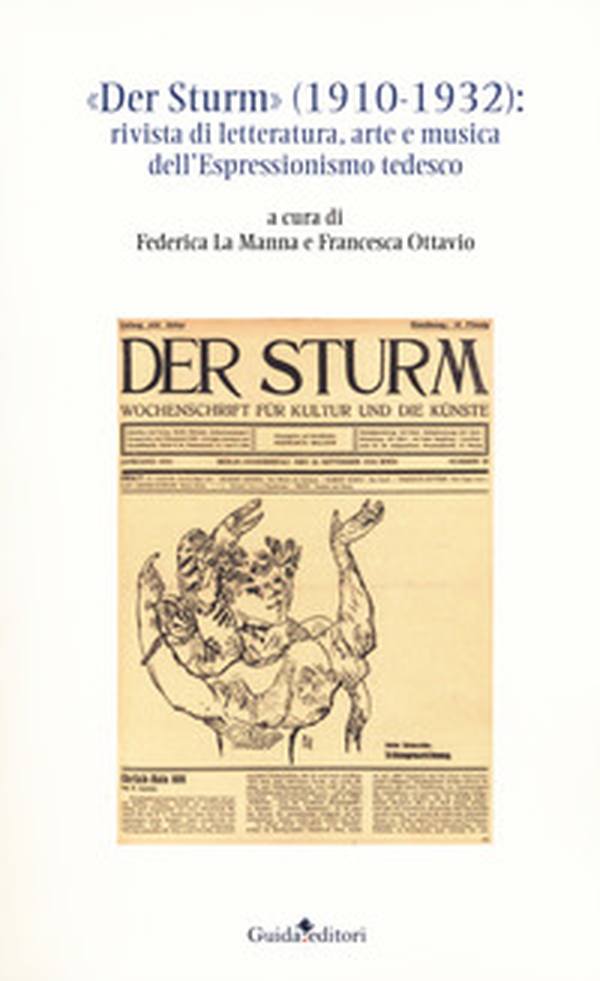 «Der Sturm» (1910-1932). Rivista di letteratura, arte e musica dell'Espressionismo tedesco - Librerie.coop «Der Sturm» (1910-1932). Rivista di letteratura, arte e musica dell'Espressionismo tedesco - Librerie.coop