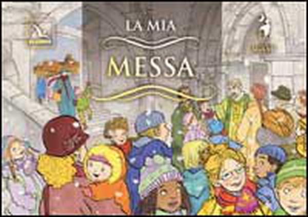 La mia messa - Librerie.coop La mia messa - Librerie.coop