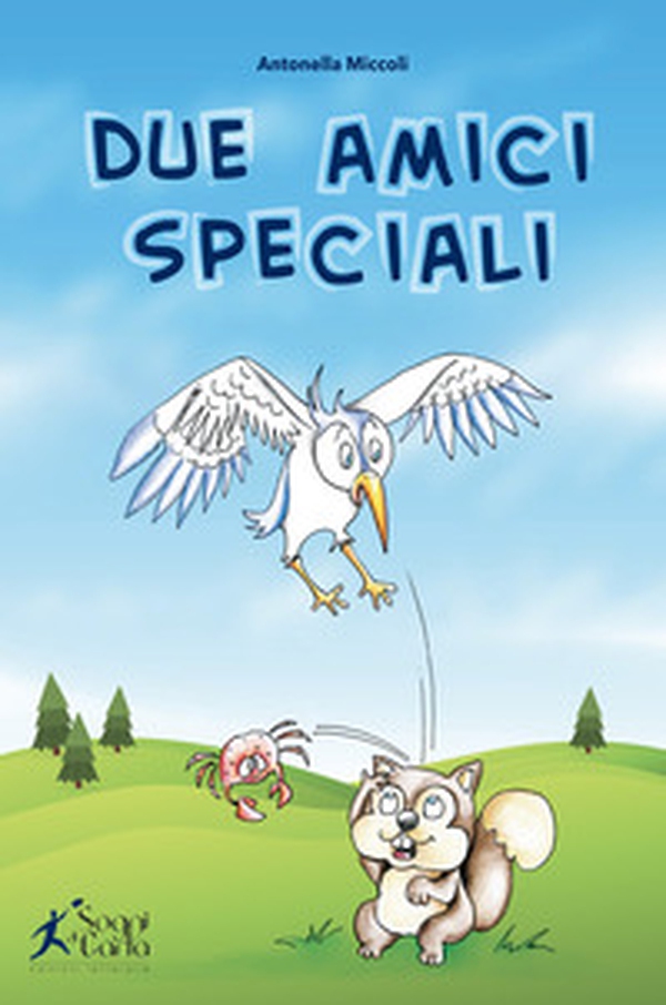 Due amici speciali - Librerie.coop Due amici speciali - Librerie.coop