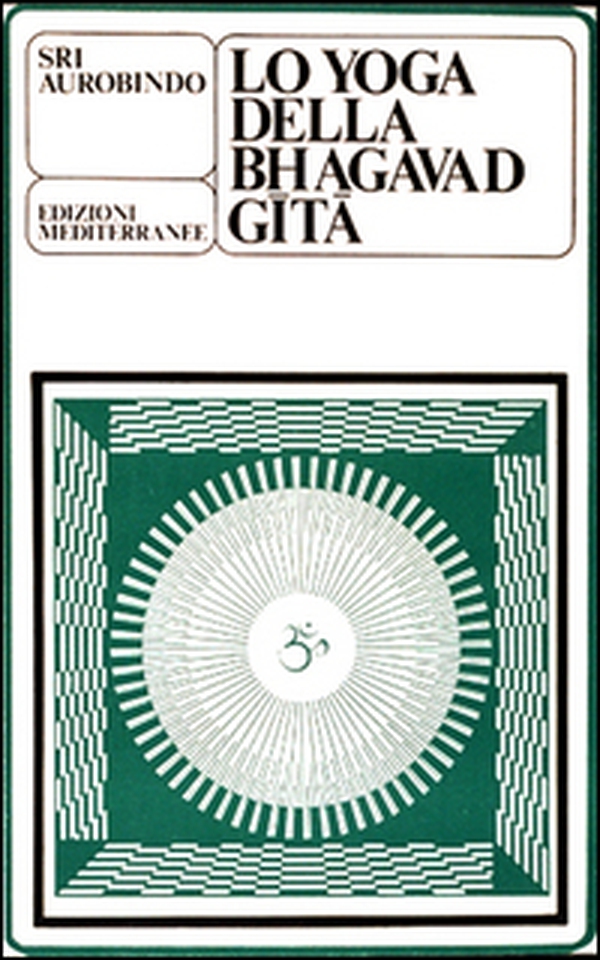 Lo yoga della Bhagavad Gita - Librerie.coop Lo yoga della Bhagavad Gita - Librerie.coop