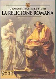 La religione romana - Librerie.coop