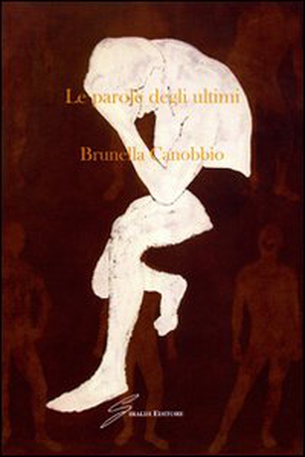 Le parole degli ultimi - Librerie.coop Le parole degli ultimi - Librerie.coop