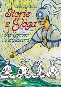 Storie e yoga. Per bambini e adolescenti - Librerie.coop