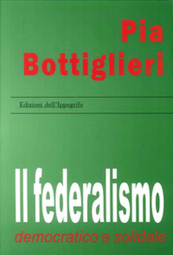 Il federalismo democratico e solidale - Librerie.coop Il federalismo democratico e solidale - Librerie.coop
