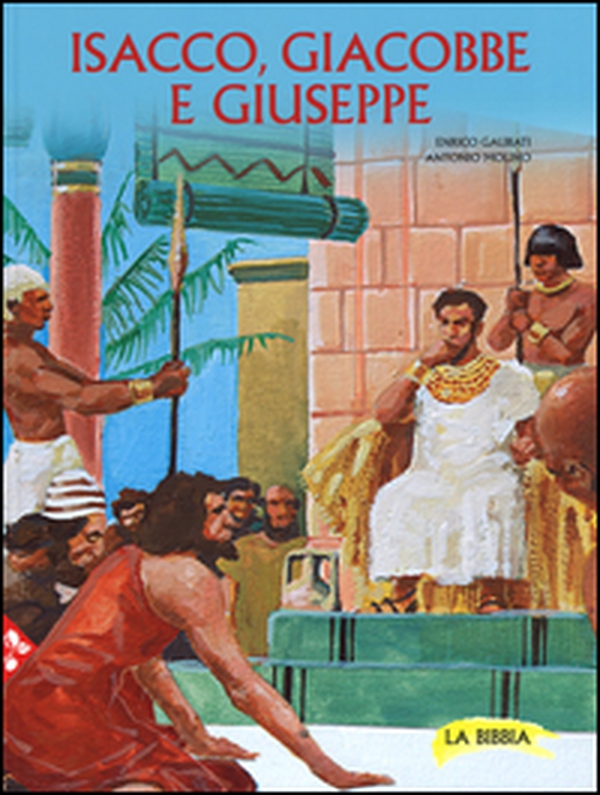 Isacco, Giacobbe e Giuseppe - Librerie.coop Isacco, Giacobbe e Giuseppe - Librerie.coop